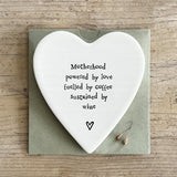 East of India Porcelain Heart Coaster - Motherhood Powered By Love